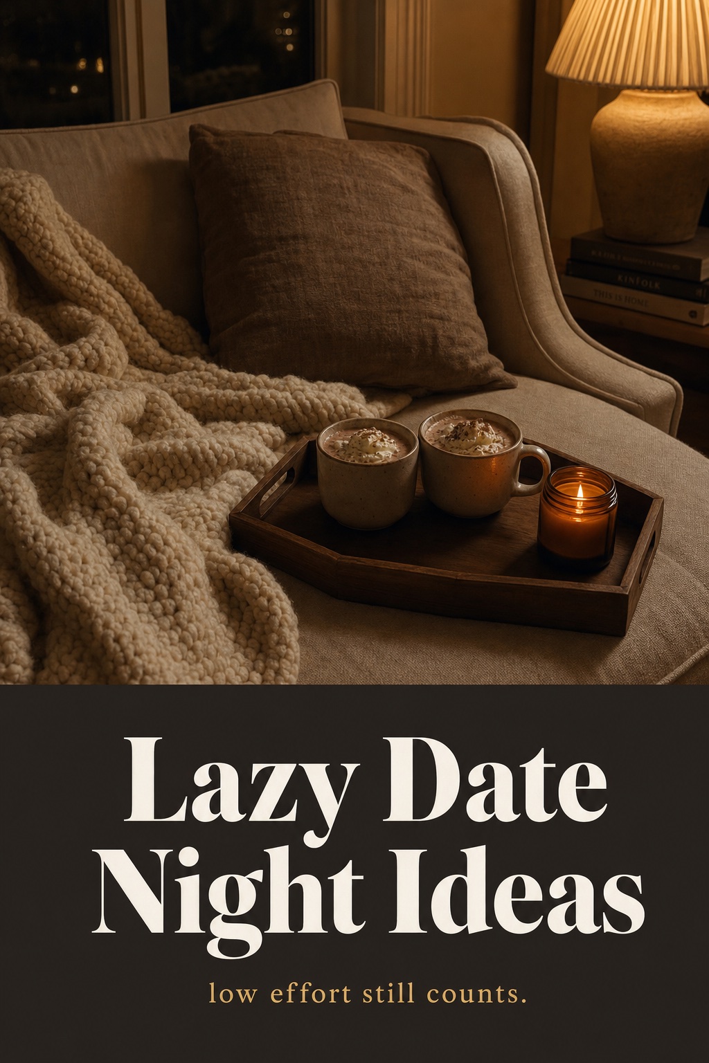 Lazy Date Night Ideas for Tired Couples (Low Effort Still Counts)